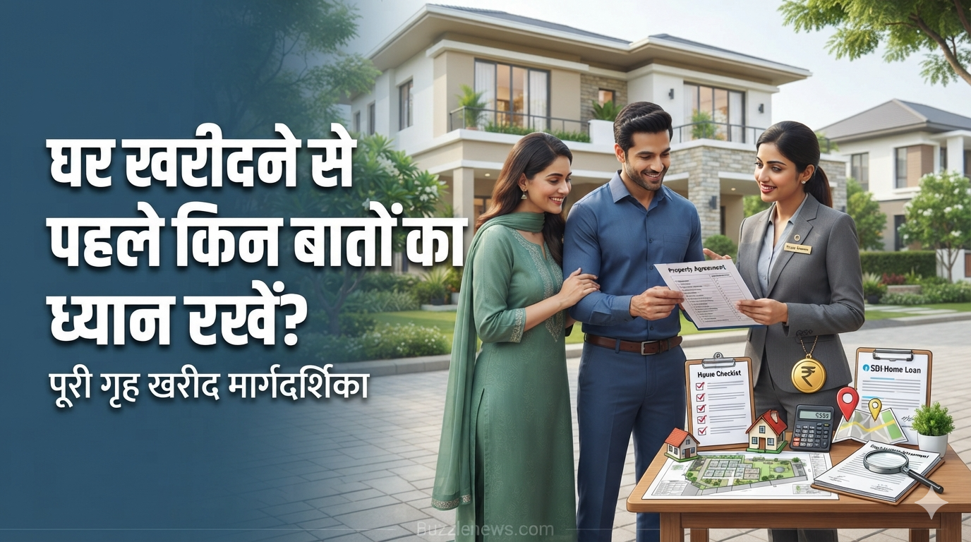 What to Consider Before Buying a House? Complete Home Buying Guide
